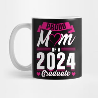 Proud Mom of a 2024 Graduate Mug